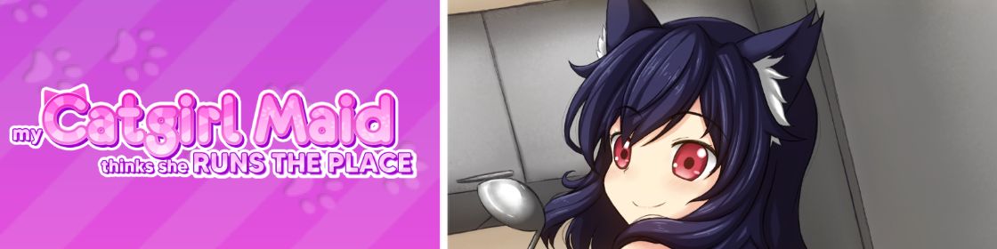 My Catgirl Maid Thinks She Runs the Place [Chapter 1-12] [Complete] Banner