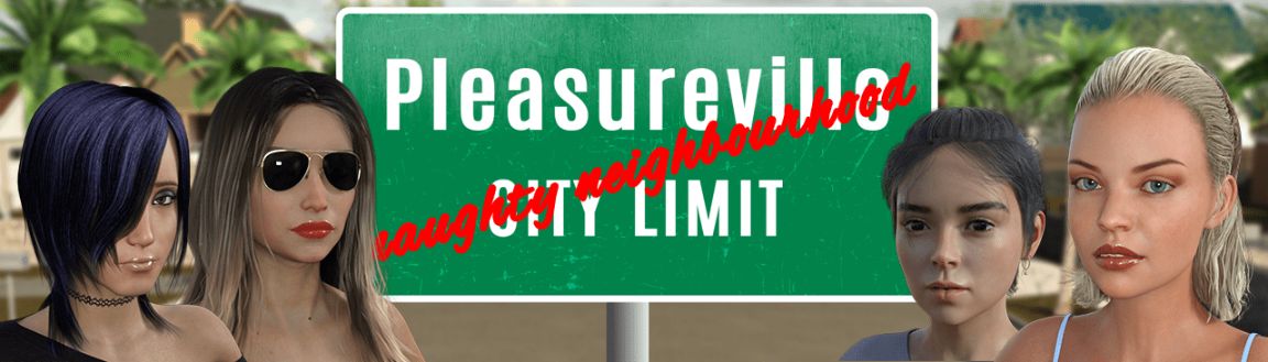 Pleasureville – Naughty Neighbourhood [Episode 1-3] Banner