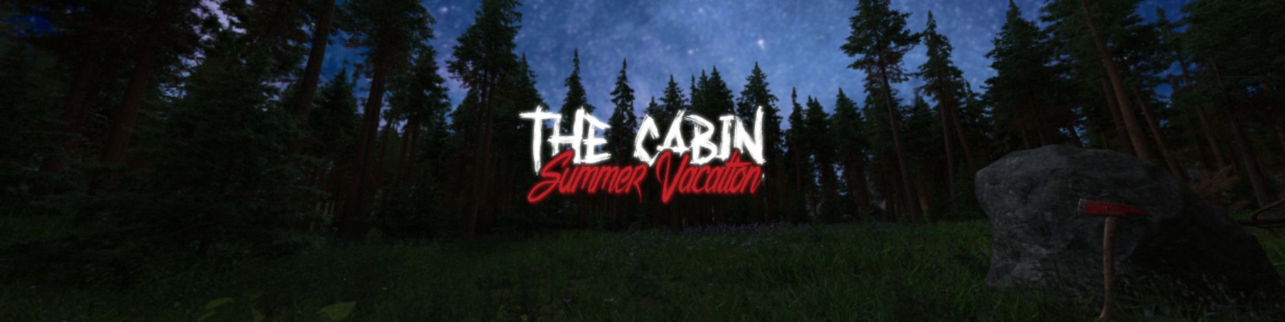 The Cabin – Summer Vacation [Episode 1-8] Banner