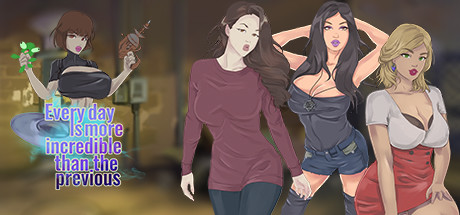 Every Day Is More Incredible than the Previous [Final] Banner