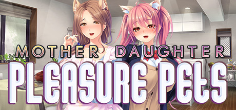 Mother Daughter Pleasure Pets [Completed] APK Android Adult Game Download