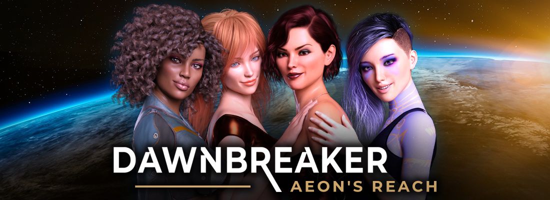 Dawnbreaker – Aeon’s Reach [Completed] Banner