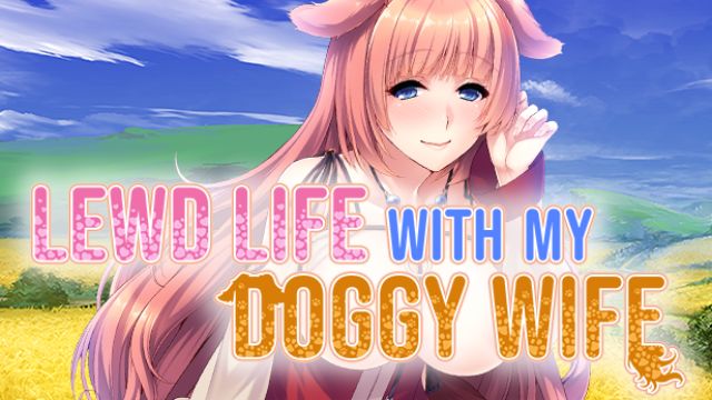 Lewd Life with my Doggy Wife v1.3.4 [Completed] Banner