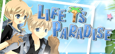 Life Is Paradise [Completed] Banner