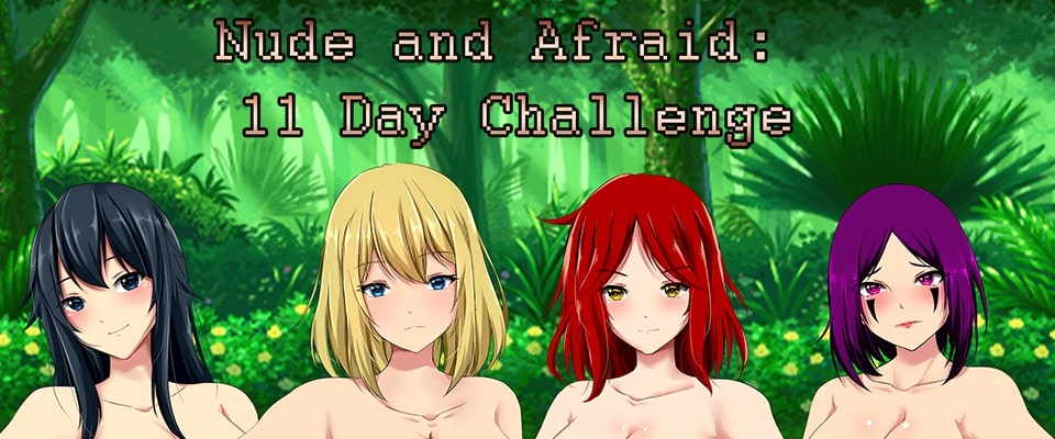 Nude and Afraid: 11 Day Challenge [Final] Banner