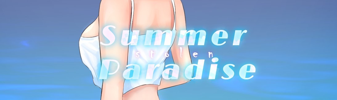 Summer Stolen Paradise v0.2 Banner