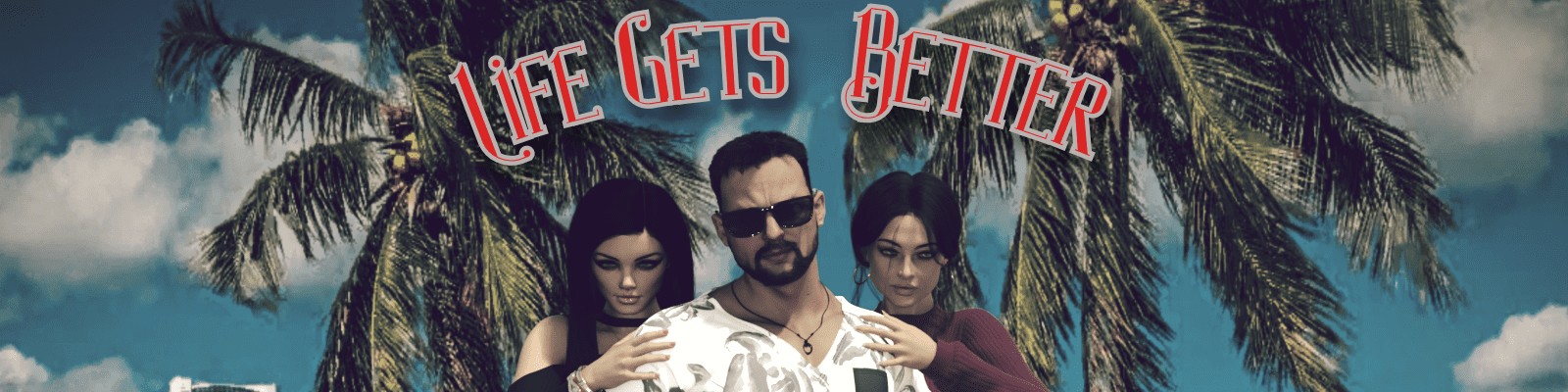 Life Gets Better v0.2 Banner