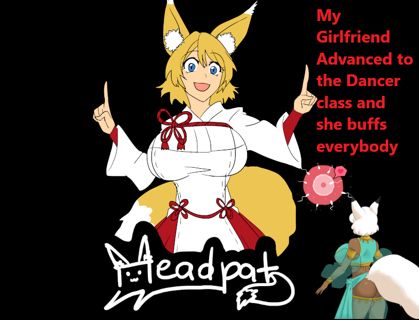 My Girlfriend Advanced to the Dancer Class and She Buffs Everybody v2024-08-18 Banner