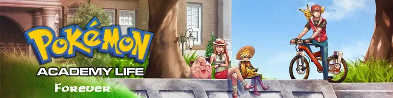 Pokemon Academy Life Forever v8.15b.2024 Banner