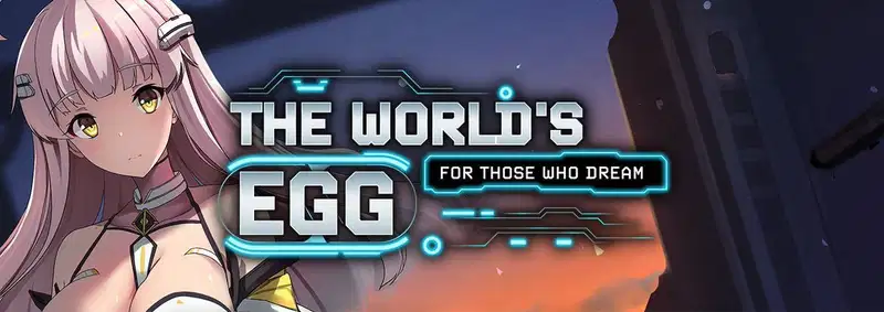 The World’s Egg – For Those Who Dream [Final] Banner