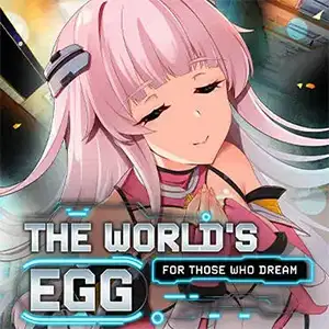 The World’s Egg – For Those Who Dream [Final] Thumbnail