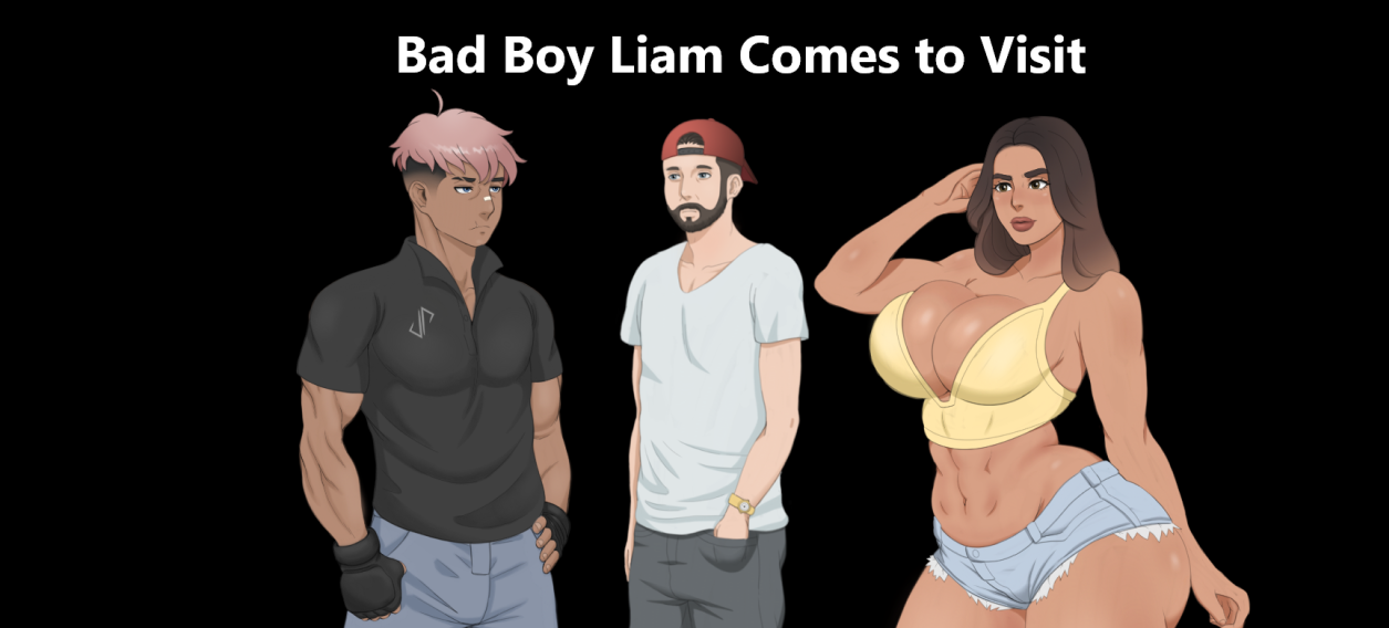 Bad Boy Liam Comes To Visit v0.2-0.8 Banner