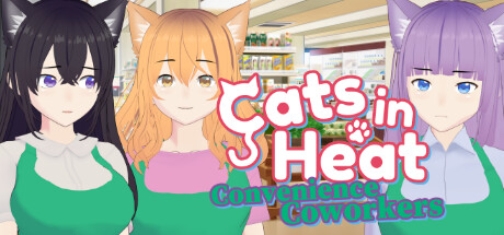 Cats in Heat – Convenience Coworkers [Final] Banner