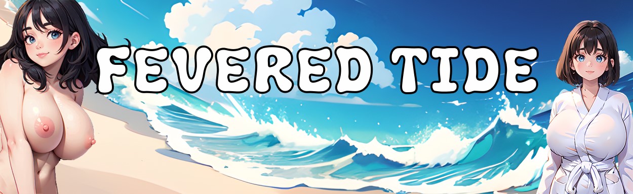 Fevered Tide [v1.0 Free] Banner