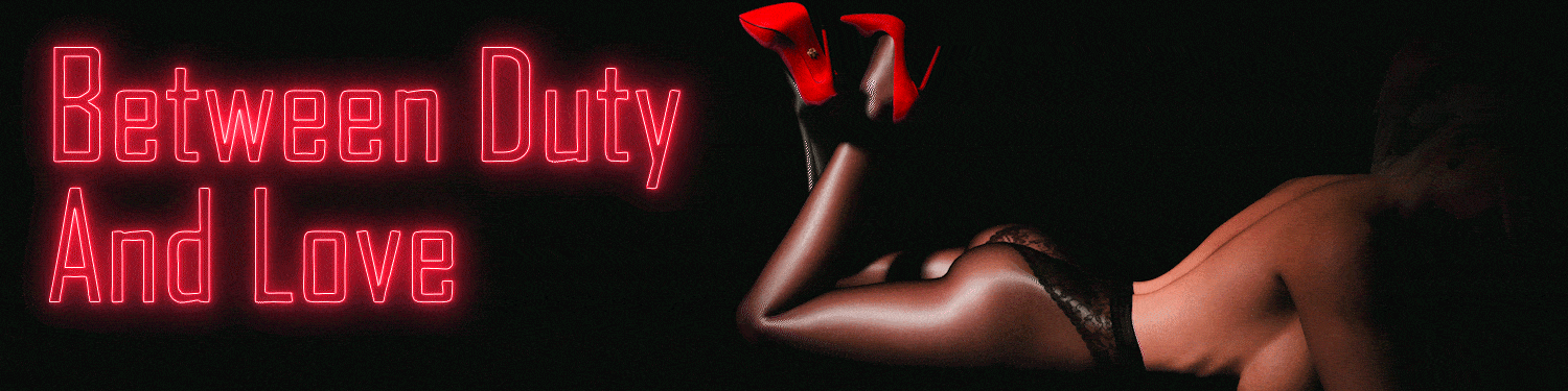 Between Duty and Love v1.3.2 APK Android Adult Game Download