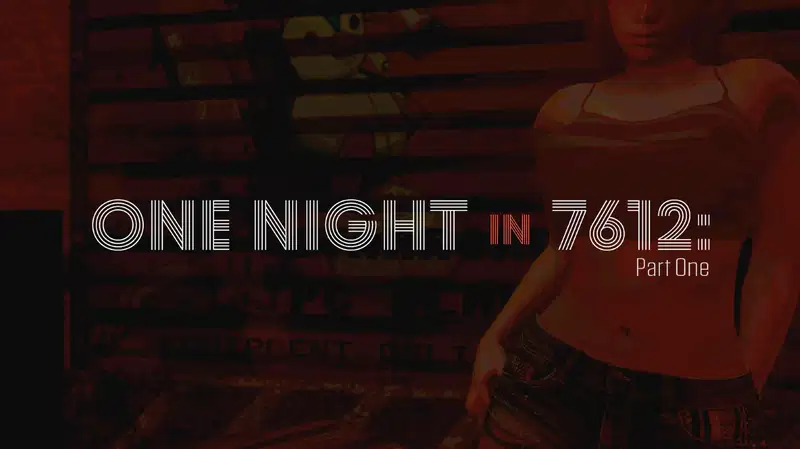 One Night in 7612: Part One v0.33 Banner