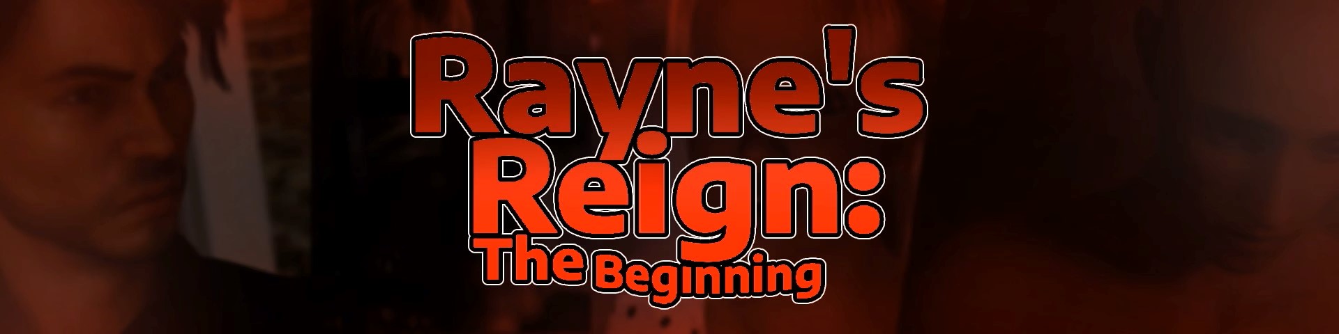 Rayne’s Reign: The Beginning v2.0 Banner