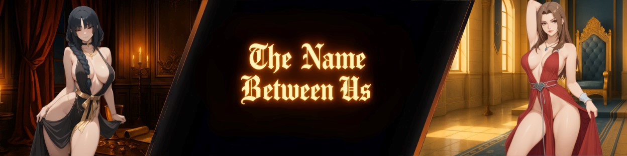 The Name Between Us v0.2.5 Banner