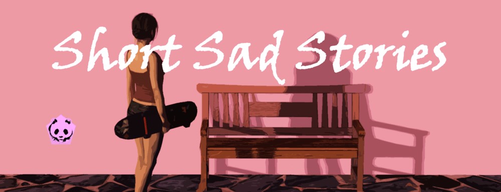 Short Sad Stories [Final + DLC] Banner