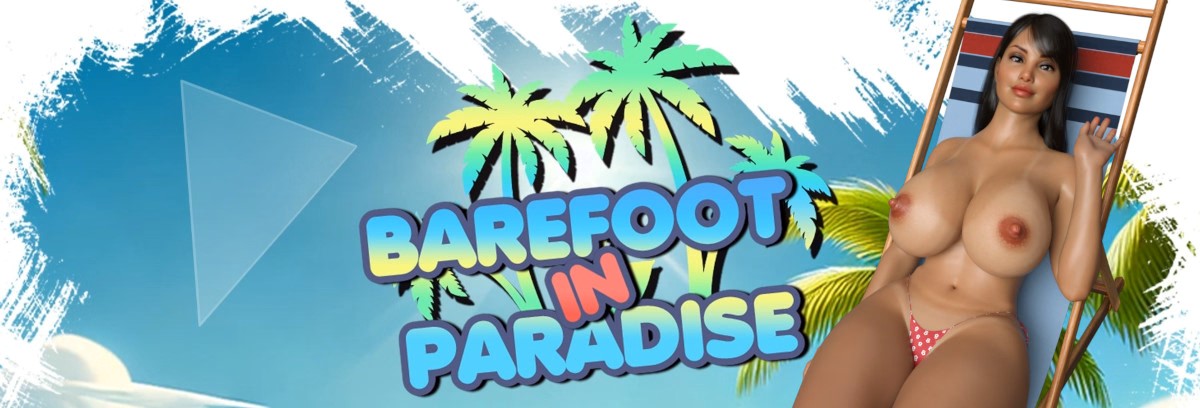 Barefoot in Paradise [Final] APK Android Adult Game Download