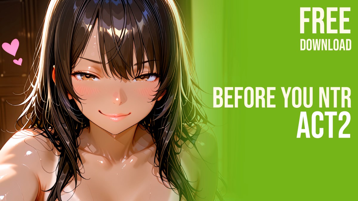 Before You NTR [Act 2] APK Android Adult Game Download