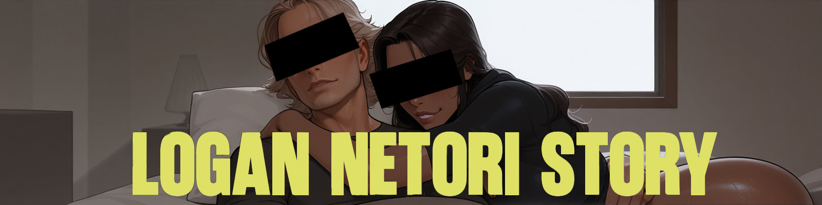 Logan Netori Story [Ch.3 beta] Banner