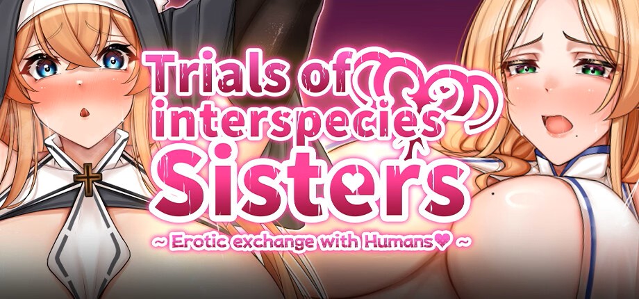 Trials of interspecies Sisters~Erotic exchange with Humans~ [Steam] APK Android Adult Game Download