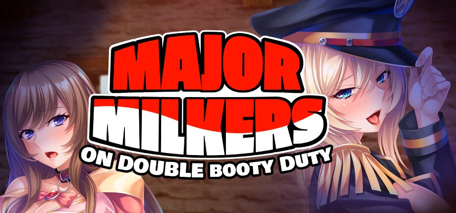 Major Milkers on Double Booty Duty v1.1.0 APK Android Adult Game Download