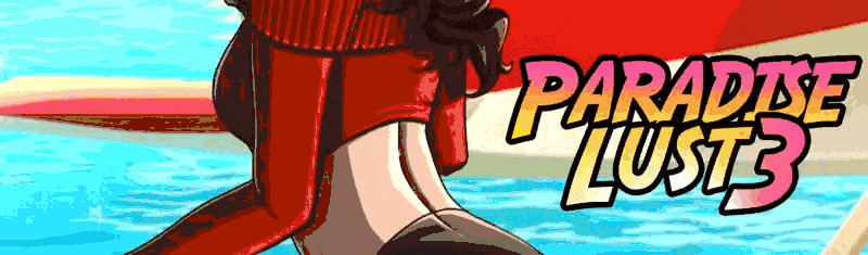Paradise Lust 3 v0.3.0b APK Android Adult Game Download