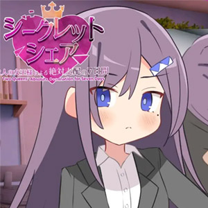 Secret Share ~two Queens' Absolute Domination For Seven Days~