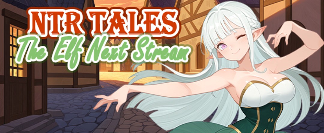 NTR Tales – The Elf Next Stream v0.4 Banner