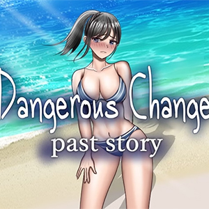 Dangerous Change Past Story Featured